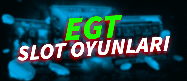 Egt Slot Oyunları bahiscinim.com